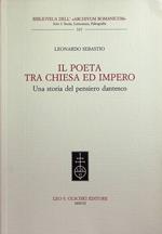 Il Poeta tra Chiesa ed impero: una storia del pensiero dantesco