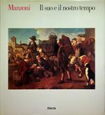 Manzoni: il suo e il nostro tempo