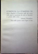 Comincia la Comedia di Dante Alleghieri di Fiorenze nella qle tracta delle pene et punitioni de vitii et demeriti et premii delle virtu, Iohanni Numeister nel mille quatro cento septe et due: [riproduzione in facsimile dell'esemplare Corsiniano della