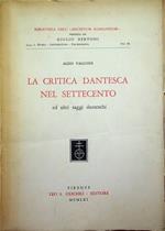 La critica dantesca nel Settecento ed altri saggi danteschi