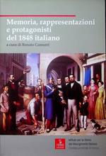 Memoria, rappresentazioni e protagonisti del 1848 italiano