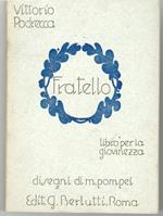 Fratello Libro Per La Giovinezza