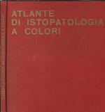 Atlante di istopatologia a colori