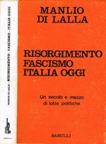 Risorgimento fascismo italia oggi