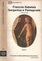 Gargantua e Pantagruele - Vol. Secondo