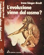 L' Evoluzione viene dal cosmo?