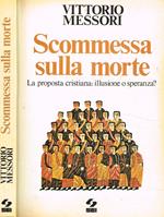 Scommessa sulla morte. La proposta cristiana: illusione o speranza?