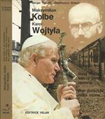 Maksymilian Kolbe, Karol Wojtyla
