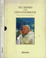 Nel mondo con Giovanni Paolo II