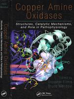 Copper amine oxidases. Structures, catalytic mechanisms, and role in pathophysiology