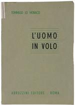 L' Uomo In Volo. Manuale Di Medicina Aeronautica Per Il Personale Aeronavigante