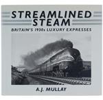 Streamlined Steam. Britain'S 1930S Luxury Expresses