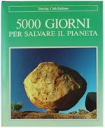 5000 Giorni Per Salvare Il Pianeta