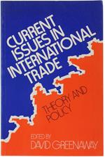 Current Issues In International Trade: Theory And Policy
