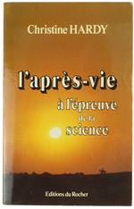 L' Apres-Vie A L'Epreuve De La Science