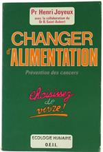 Changer D'Alimentation. Prévention Des Cancers