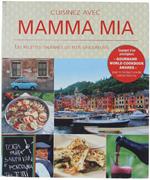 Cuisinez Avec Mamma Mia. Les Recettes Italiennes Les Plus Savoureuses