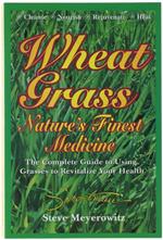 Wheat Grass NaturèS Finest Medicine