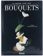 Le Grand Livre Des Bouquets