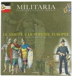 Le Armate E Le Potenze Europee Da Carlo Magno Al 1914. Volume 1. Militaria. Storia, Battaglie, Armate