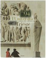 L' Università Di Trieste. Settant'Anni Di Storia 1924/94