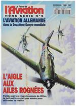 Le Fana De L'Aviation, Hors-Série N. 9 - Novembre 1998 - L'Aviation Allemande Dans La 2Me Guerre Mondiale