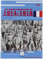 Les Armes Françaises En 1914-1918