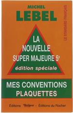 La Nouvelle Super Majeure Cinquieme. Edition Spéciale. Mes Conventions - Plaquettes