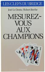 Mesurez-Vous Aux Champions