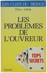 Les Problemes De L'Ouvreur - Tops Secrets