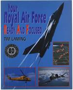 Your Royal Air Force: Ready And Focused