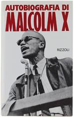 Autobiografia Di Malcolm X Con La Collaborazione Di A.Haley