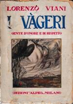 I VAGERI. Gente d’onore e di rispetto