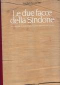 Le due facce della Sindone. Pellegrini e scienziati alla ricerca di un volto