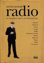 Cento anni di radio: le radici dell’invenzione