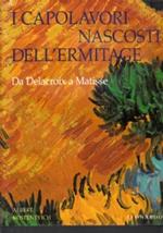 I Capolavori nascosi dell’Ermitage da Delacroix a Matisse