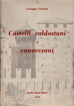 Castelli valdostani e canavesani. Nota introduttiva di Marziano Bernardi