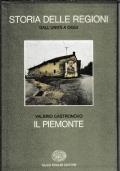 Il PIEMONTE. - Collana Storia delle Regioni italiane dall’Unità a oggi, 1