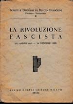 La rivoluzione fascista (23 marzo 1919 - 28 ottobre 1922)