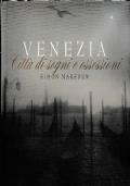 venezia città di sogni e ossessioni