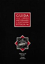 Guida Ragionata Alle Librerie Antiquarie E D’Occasione D’Italia