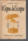 Il cigno e la cicogna. Gabriele D’Annunzio collegiale. Ventidue illustrazioni