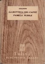 La bottega del caffè - Pamela nubile