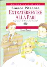 Extraterrestre alla pari