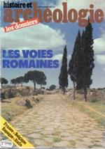 Les Dossiers Histoire et Archéologie N° 67: Les voies romaines