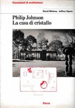 Philip Johnson: La casa di cristallo