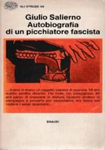 Autobiografia Di Un Picchiatore Fascista