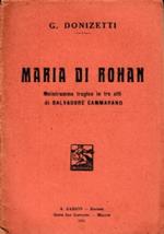 Maria di Rohan Melodramma tragico in tre atti