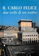 Il Carlo Felice Due Volti Di Un Teatro