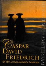 Caspar David Friedrich & the German Romantic Landscape